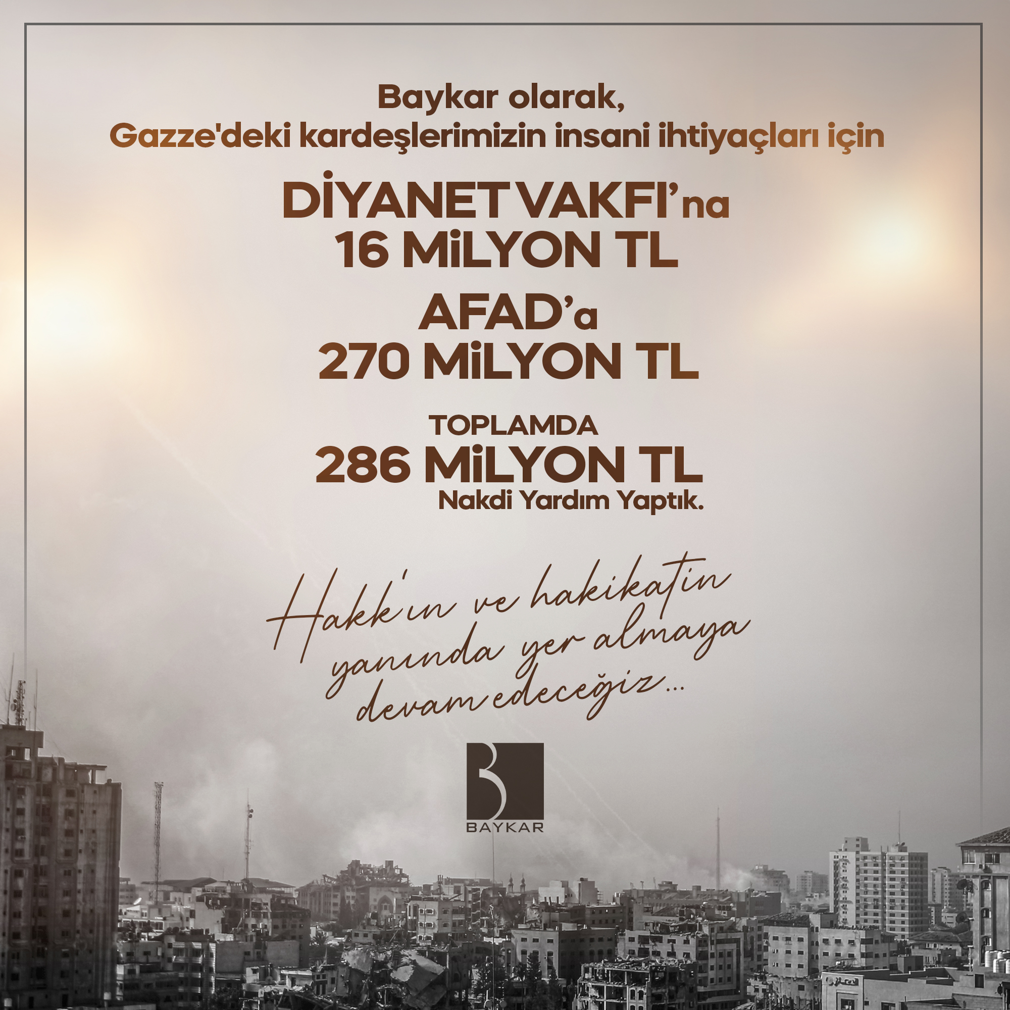 BAYKAR'DAN GAZZE'YE 286 MİLYON LİRALIK İNSANİ YARDIM